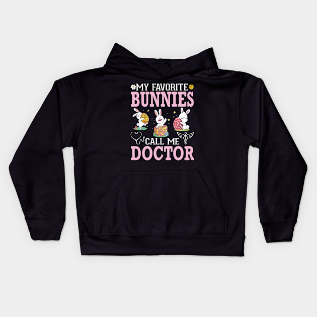 Flower My Favorite Bunnies Call Me Doctor Happy Easter Day Kids Hoodie by tieushop091